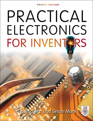 Practical Electronics for Inventors – 4th Edition